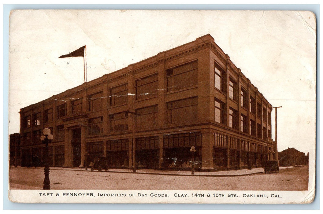 1909 Taft And Pennoyer Importers Of Dry Goods Oakland California CA Postcard