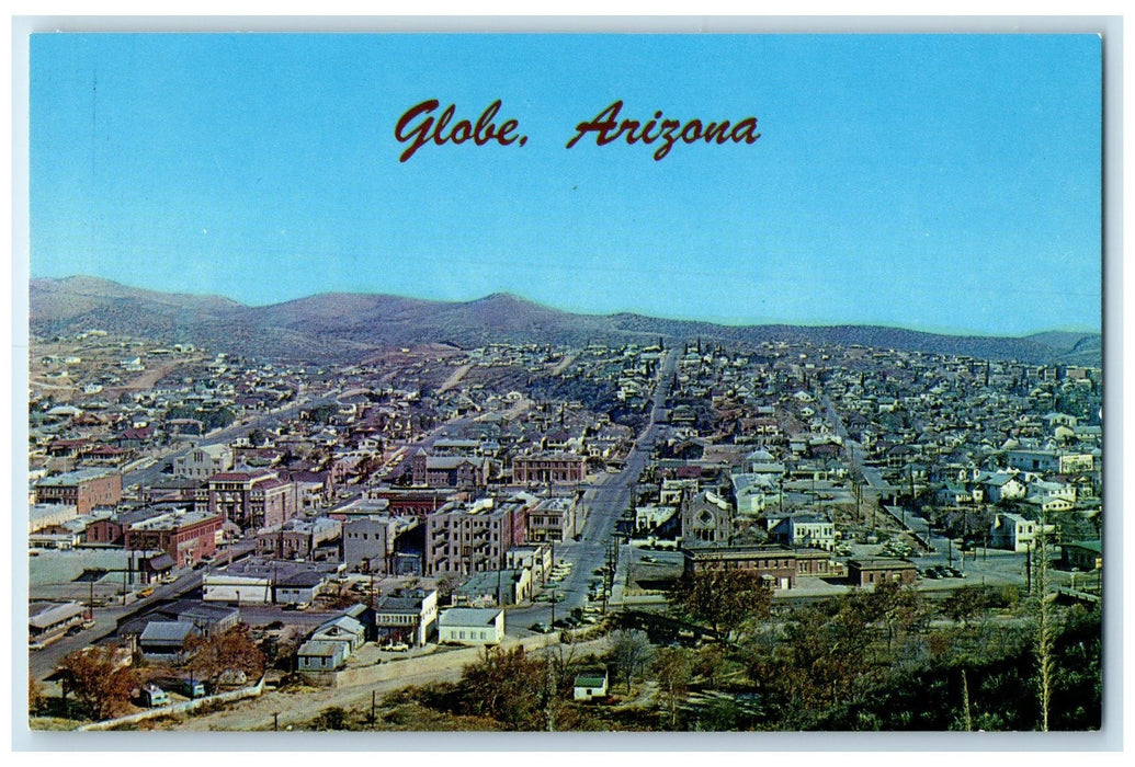 c1960's County Seat Of Gila County Heart Of Apache Indian Land Globe AZ Postcard