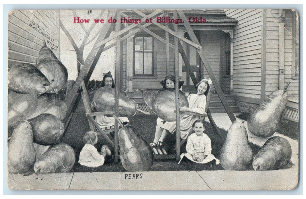 1911 How We Do Things Exaggerated Pears Billings Oklahoma OK Children Postcard