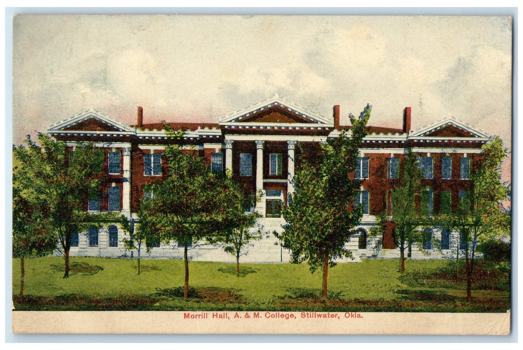 1907 Morrill Hall A. And M. College Stillwater Oklahoma OK Posted Trees Postcard