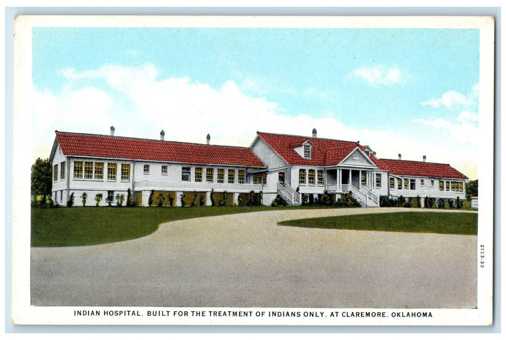 c1940s Indian Hospital Built For Treatment Of Indians Only Claremore OK Postcard