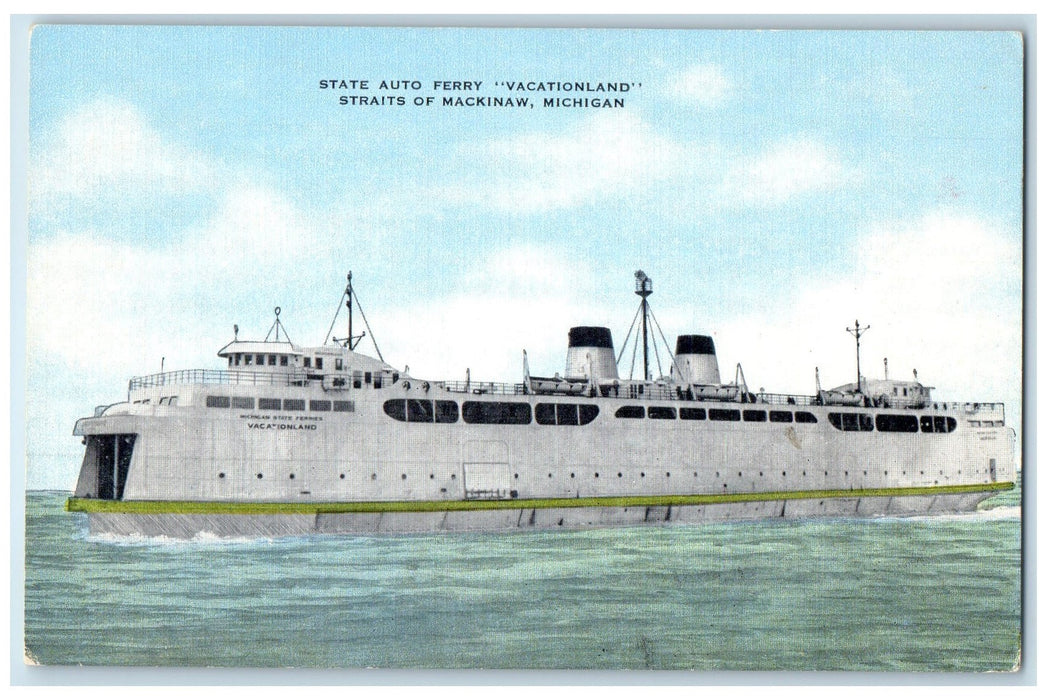 c1940's State Auto Ferry Vacationland Straits Of Mackinaw MI Unposted Postcard