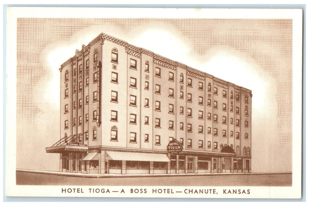 c1940's Hotel Tioga A Boss Hotel Exterior Chanute Kansas KS Unposted Postcard