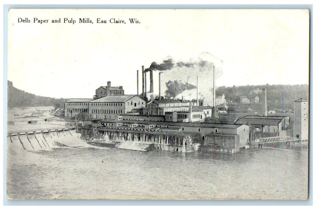 1912 Dells Paper & Pulp Mills Dam River Building Eau Claire Wisconsin Postcard