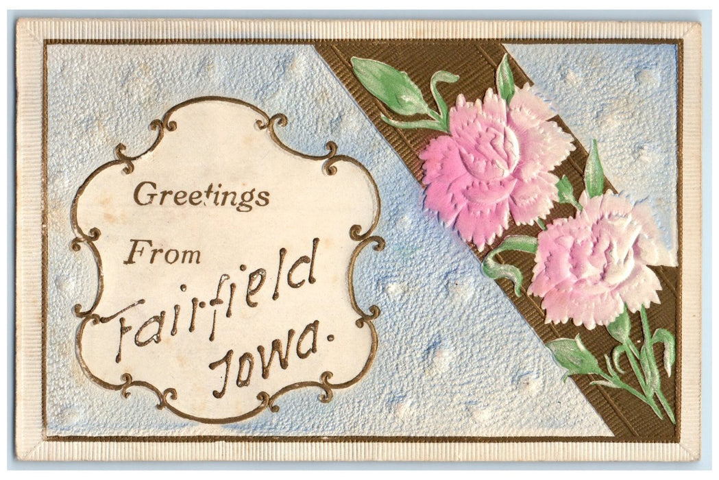 1909 Greetings From Fairfield Pink Flower Iowa Embossed Correspondence Postcard
